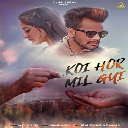 Koi-Hor-Mil-Gyi Maanick Vig mp3 song lyrics